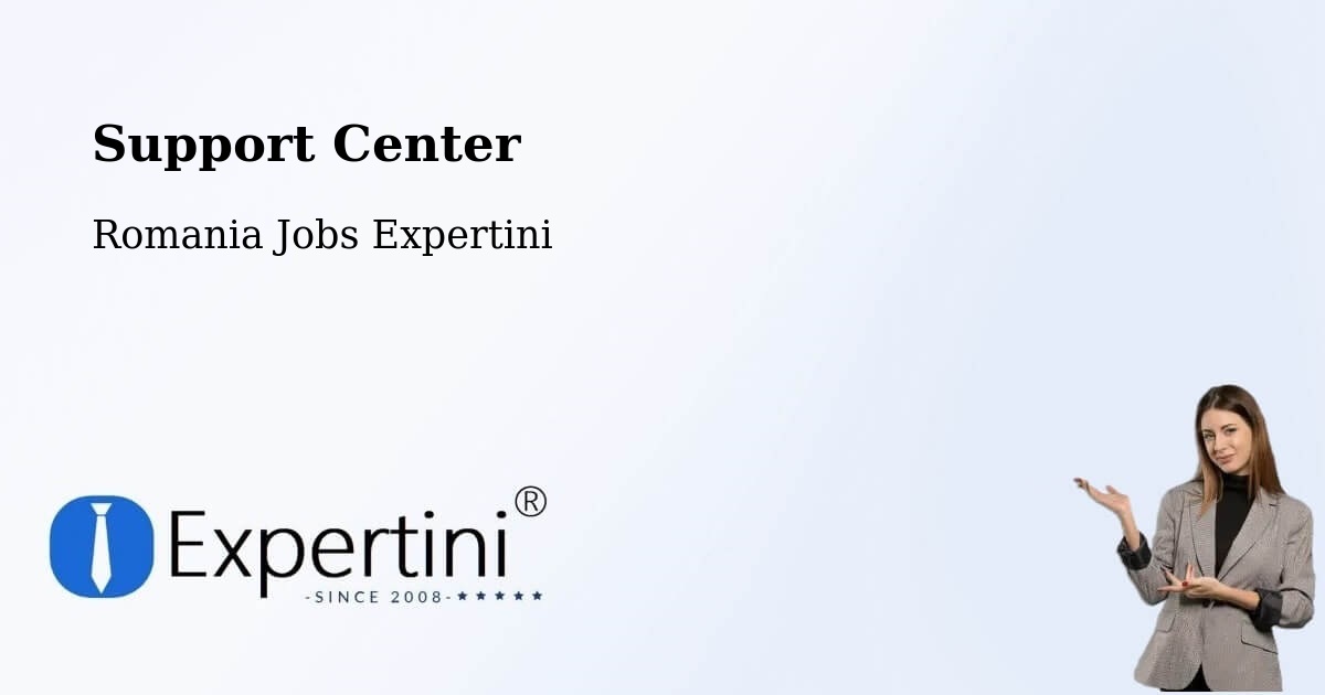 Support Services – Pârgăreşti - Romania Jobs Expertini